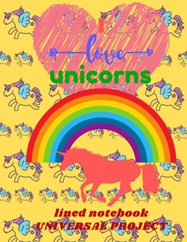 I Love Unicorns: Jurnal Unicorns Lined Notebook 110 Pages Pretty Lined Notebook for Girls, Perfect for Diary