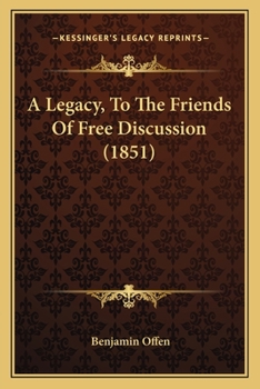 A Legacy to the Friends of Free Discussion