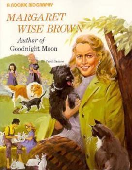 Margaret Wise Brown (Rookie Biographies) - Book  of the Rookie Biography