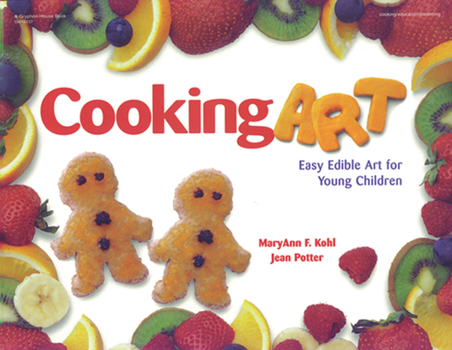 Paperback Cooking Art: Easy Edible Art for Young Children Book