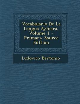 Paperback Vocabulario de La Lengua Aymara, Volume 1 - Primary Source Edition [Spanish] Book