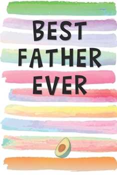 Paperback Best Father Ever: Blank Lined Notebook Journal Gift for Uncle, Brother, Step Father, Father-in-Law Book