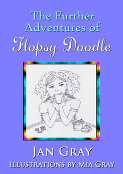 Paperback The Further Adventures of Flopsy Doodle Book