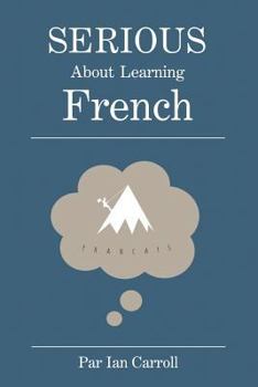 Paperback Serious about learning French.: The easy way to learn French. Book