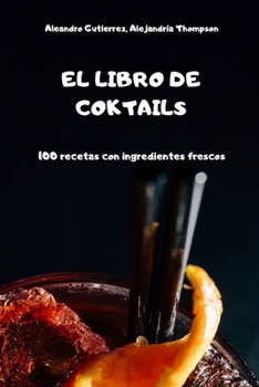 Paperback El Libro de Coktails [Spanish] Book