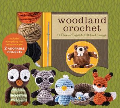 Hardcover Woodland Crochet: 12 Precious Projects to Stitch and Snuggle Book