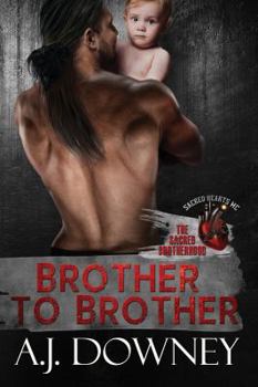 Brother to Brother - Book #1 of the Sacred Brotherhood