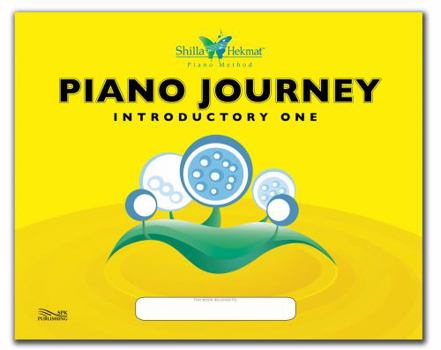 Spiral-bound Piano Journey: Introductory Two (Shilla Hekmat Piano Method, Yellow Series) Book