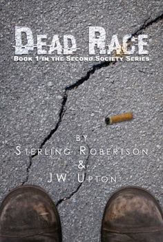 Dead Race: Book 1 in the Second Society Series