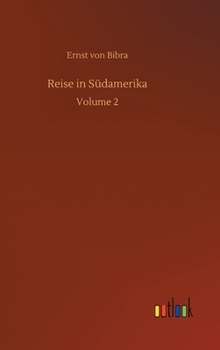 Hardcover Reise in Südamerika: Volume 2 [German] Book