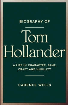 Biography of Tom Hollander: A Life in Character, Fame, Craft and Humility