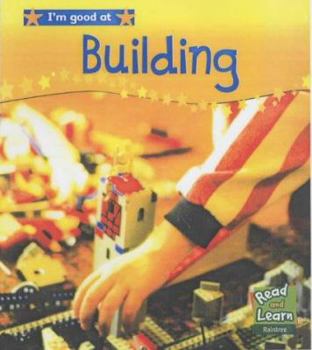 Hardcover Read and Learn: I'm Good at - Building Book