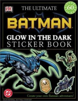 Paperback Ultimate Sticker Book: Glow-In-The-Dark: Batman Book
