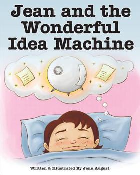 Paperback Jean and the Wonderful Idea Machine: A Growth Mindset Adventure Book