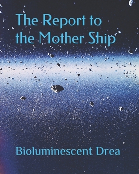 Paperback The Report to the Mother Ship Book