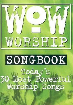 Paperback WOW Worship Green: Today's 30 Most Powerful Worship Songs (WOW Worship) Book