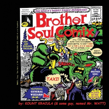 Paperback Brother Soul Comix #1!: A Kount Kracula Picture Book: Planet of the Grapes! Book