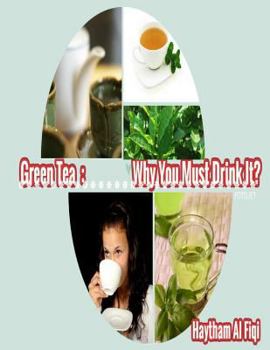 Paperback Green Tea: Why You Must Drink It? Book