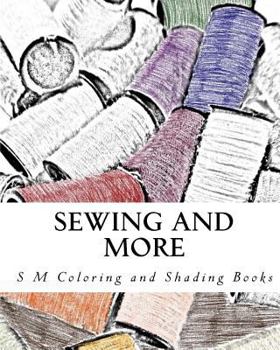 Paperback Sewing and More: Coloring and Shading Book