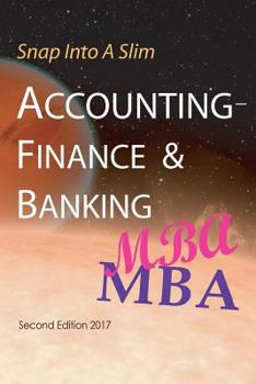 Paperback Snap Into A Slim Accounting-Finance & Banking MBA Book