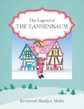 Paperback The Legend of the Tannenbaum Book
