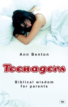 Paperback Teenagers: Biblical Wisdom for Parents Book