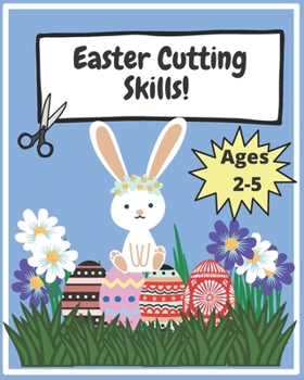 Paperback Easter Scissor Skills: Cut, Color and Paste Activity Book For Kids Book