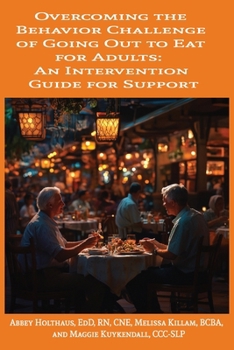 Paperback Overcoming the Behavior Challenge of Going Out to Eat for Adults: An Intervention Guide for Support Book