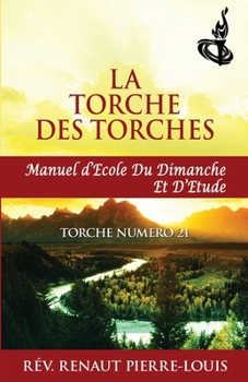Paperback La Torche des Torches [French] Book