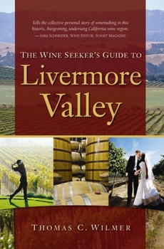 Paperback The Wine Seeker's Guide to Livermore Valley Book