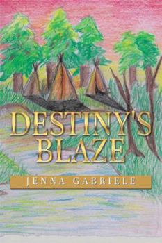 Paperback Destiny's Blaze Book