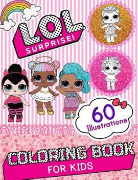 Paperback Lol Surprise Coloring Book: Amazing Coloring Book with 60 Unique Images Book