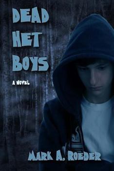 Dead Het Boys - Book #22 of the Verona Gay Youth Chronicles