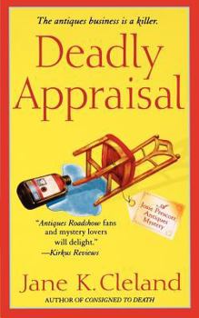 Deadly Appraisal - Book #2 of the Josie Prescott Antiques Mystery