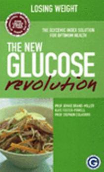 Unknown Binding The New Glucose Revolution: Losing Weight (G. I. Factor Pocket Guide) Book