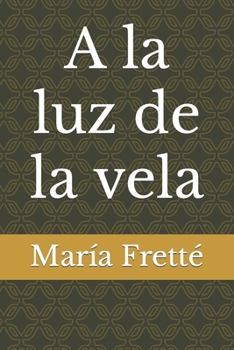 Paperback A la luz de la vela [Spanish] Book