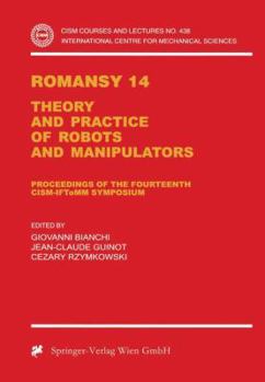 Paperback Romansy 14: Theory and Practice of Robots and Manipulators Proceedings of the Fourteenth Cism-Iftomm Symposium Book