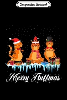 Composition Notebook: Merry Fluffmas with antlers Cute Christmas Cat Lover Gift  Journal/Notebook Blank Lined Ruled 6x9 100 Pages