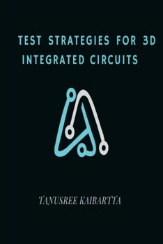 Paperback Test Strategies for 3D Integrated Circuits Book