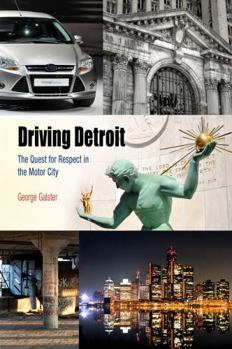 Hardcover Driving Detroit: The Quest for Respect in the Motor City Book