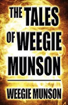 Paperback The Tales of Weegie Munson Book