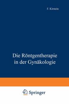 Paperback Die Röntgentherapie in Der Gynäkologie [German] Book