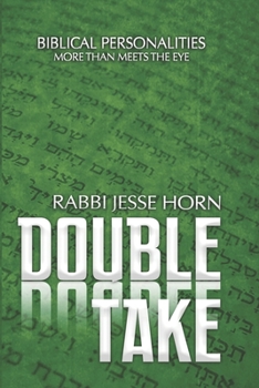 Paperback Double Take: Biblical Personalities More Than Meets The Eye Book