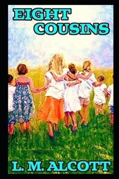 Paperback Eight Cousins Illustrated Book