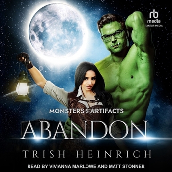 Abandon - Book #3 of the Monsters & Artifacts