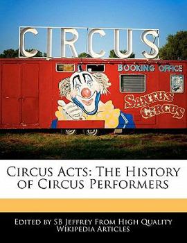 Paperback Circus Acts: The History of Circus Performers Book