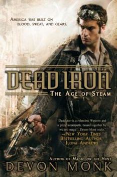 Dead Iron - Book #1 of the Age of Steam