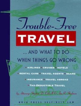 Hardcover Trouble-Free Travel...and What to Do When Things Go Wrong Book