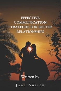 Paperback Effective Communication Strategies for Better Relationships Book