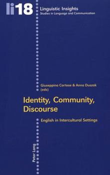 Paperback Identity, Community, Discourse: English in Intercultural Settings Book